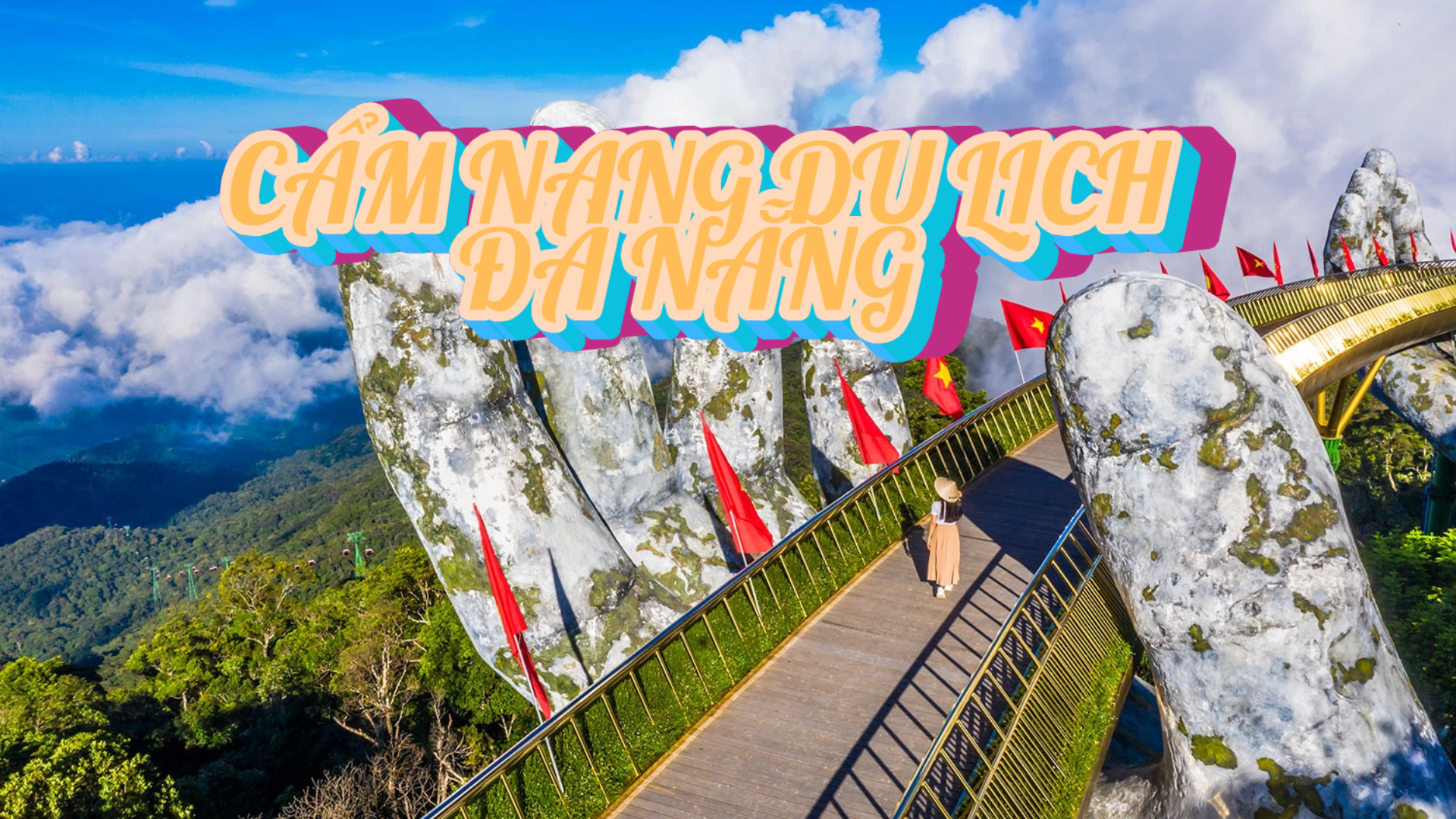 CẨM NANG DU LỊCH ĐÀ NẴNG A-Z