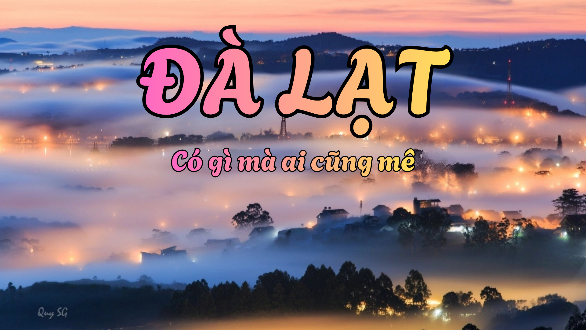 Đà Lạt – Thành phố “chữa lành” với những trải nghiệm khó quên