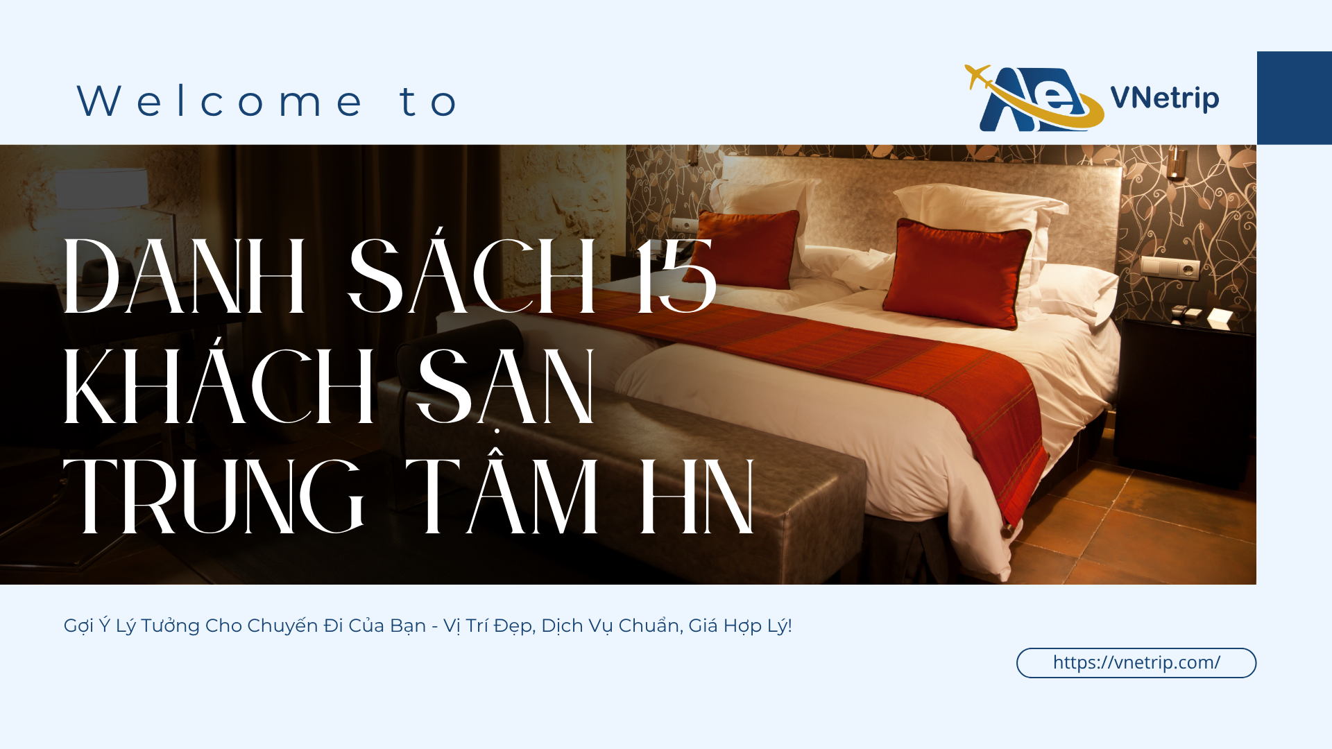 Danh sách 15 khách sạn tại trung tâm TP. Hà Nội
