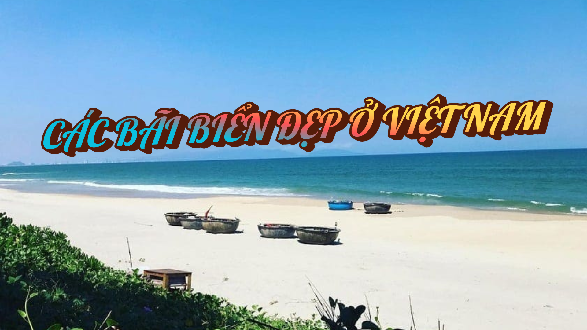 TOP 10 bãi biển đẹp nhất Việt Nam
