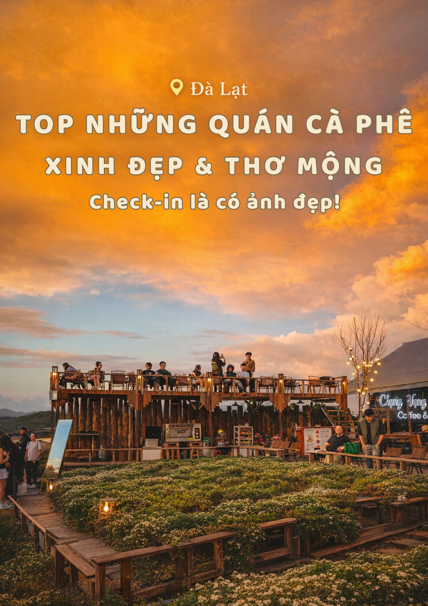 TOP CÁC QUÁN COFFEE XINH ĐẸP & THƠ MỘNG TẠI ĐÀ LẠT